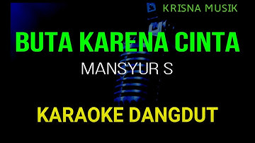 BUTA KARENA CINTA KARAOKE DANGDUT ORIGINAL HD AUDIO