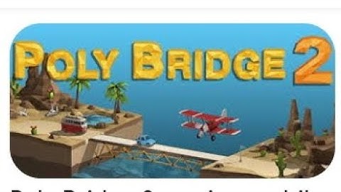 How to download Poli bridge to in Android easily.