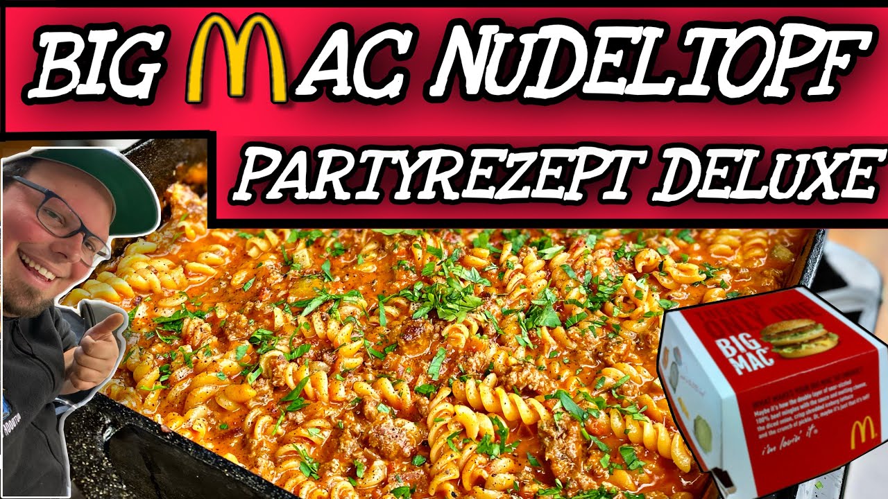 BIG MAC NUDELTOPF / One pot Pasta Partyrezept aus dem Dutch Oven