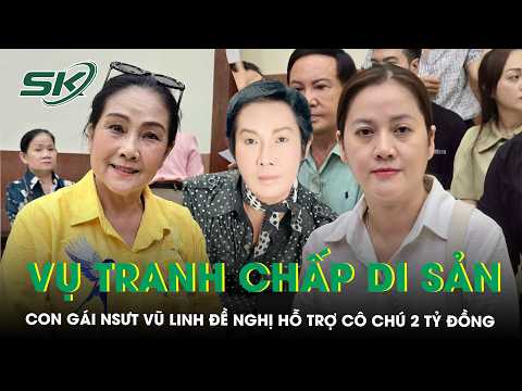 Inheritance dispute of the late Meritorious Artist Vu Linh: Court urges mediation, Hong Loan offe...
