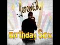 Jeremih - Birthday Sex (Original) + Lyrics