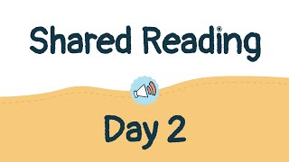 Shared Reading Day 2