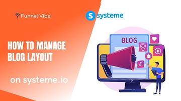 How To Manage Blog Layout On Systeme.io (Systeme Tutorial)
