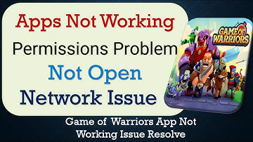 How To Fix Game of Warriors App not working | Space Issue | Network & Permissions Issue