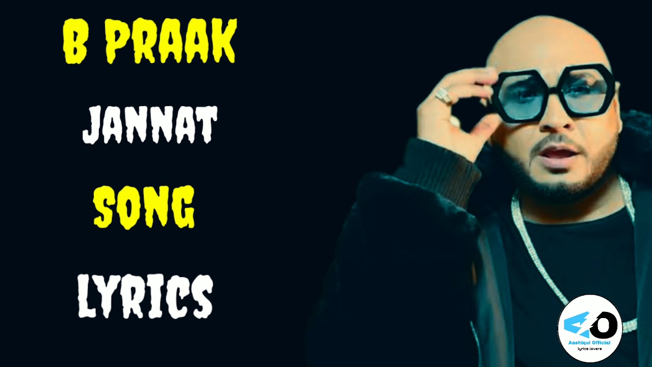 Jannat song (lyrics) video B Praak Jaani sufna 2020 YouTube