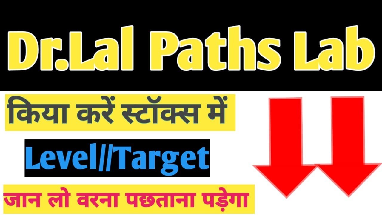 Dr Lal Paths Lab Share 🔴 Dr.Lal Path Lab Share Latest News 🔴 Best
