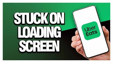 How To Fix Uber Eats Stuck On Loading Screen ( Easy & Quick )