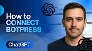 How to Connect Botpress to ChatGPT (2026 Step-by-Step AI Chatbot Guide)