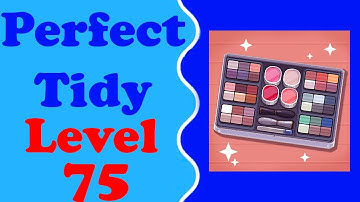 Perfect Tidy Walkthrough level 75