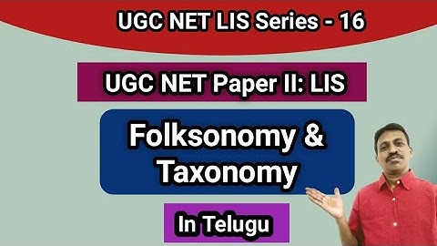 Folksonomy and Taxonomy I UGC NET Paper II: LIS I In Telugu