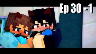 [ Minecraft Animation story boy love  ] Baby Ep 30-1