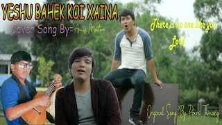 Video thumbnail of "Yeshu Bahek Kohi Xaina//येशु बाहेक कोहि छैन - Nepali Christian Cover Song- Amos Moktan"