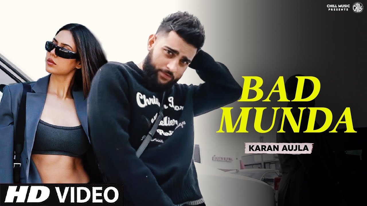 Bad Munda Karan Aujla (Official Video) Sonam Bajwa | New Punjabi Song 2023 Latest Punjabi Songs 2023
