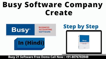 How To Create Company Busy Accounting Software Complete Step by Step In Hindi Call Demo 8076783949