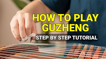 Learn to Play the Guzheng - Tutorial by Rebecca Tan