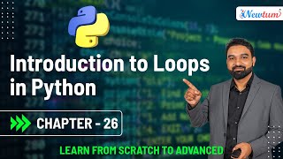Introduction to Loops in Python | Chapter 26