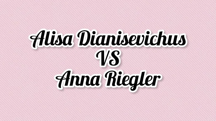 Dianisevichus Alisa VS Anna Riegler Youth European...