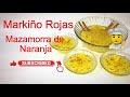 Mazamorra de Naranja 🍊 Compota de naranja 🍊 Postres Peruanos Dulces peruanos Markiño Rojas