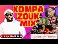 KOMPA MIX 2024 BEST NEW KONPA NEW ZOUK MIX BY MAXOKEYZ KOMPA MIX 2024 BEST NEW KONPA NEW ZOUK MIX BY MAXOKEYZ