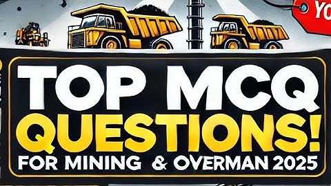Top MCQ Objective Questions for Mining Sirdar & Overman Exam | CIL & DGMS Preparation 2025"