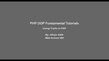 PHP OOP Fundamental -20 (Using Traits in PHP)