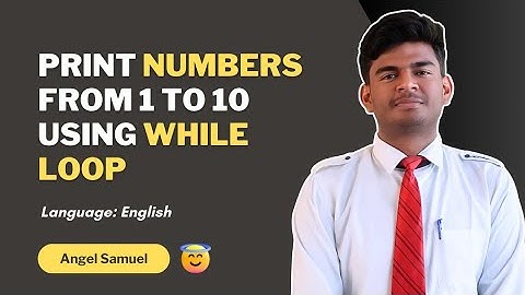 Program to Print Numbers from 1 to 10 Using While Loop | CodeWithAngel
