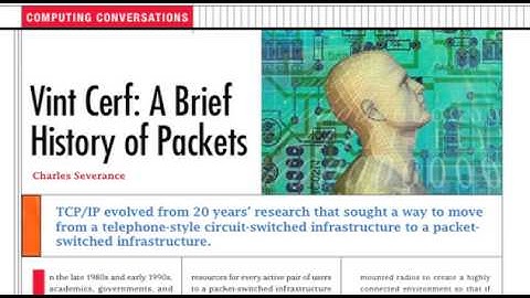 Computing Conversations: A Brief History of Packets--Vint Cerf
