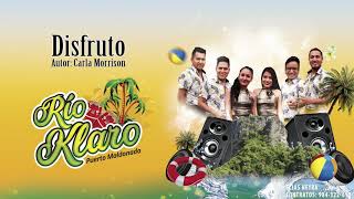 Video thumbnail of "Disfruto - Rio Klaro / Cumbia Elegante / éxito 2020 / vídeo letra / karaoke"