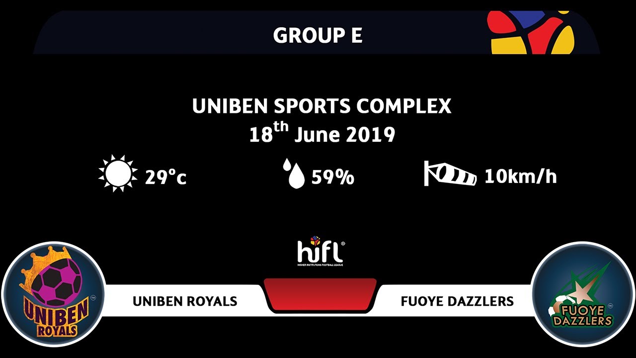 UNIBEN Royals vs FUOYE Dazzlers | GROUP STAGE |