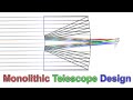 Making a monolithic telescope part 1 optical design and aspherics