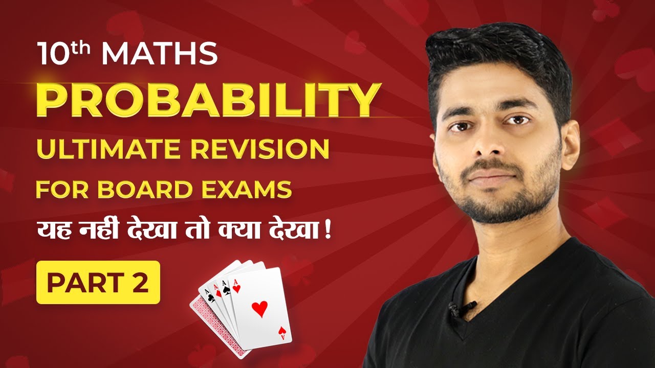 Class 10 Maths Chapter 15 One Shot - Probability Full Chapter Revision ...