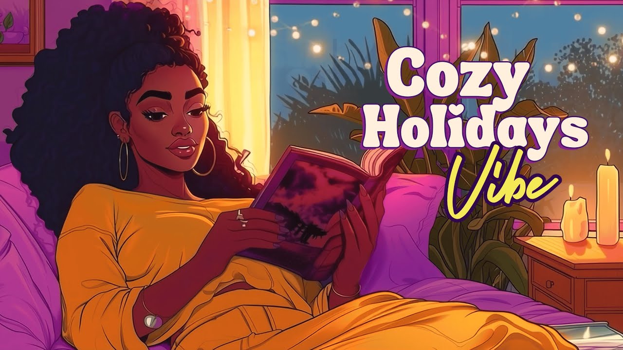 Soulful Cozy Vibes 🎄 Neo Soul & R&B Lofi For the Holidays [lofi hiphop]