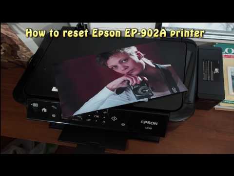 Cách reset máy in Epson EP-902A?