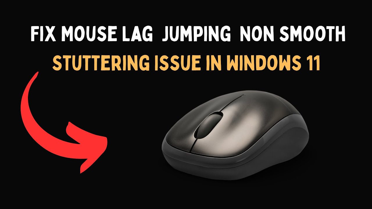Fix Mouse Lag Jumping Non smooth Stuttering Issue in Windows 11 - YouTube