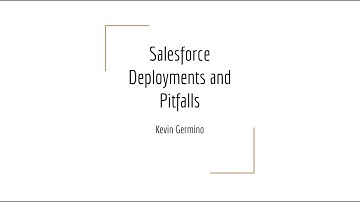 Salesforce Deployments and Pitfalls