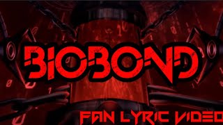 IRIS-BIOBOND (FAN LYRIC VIDEO)