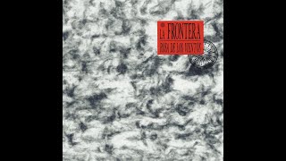 La Frontera - El límite (1989)