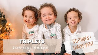 *TRIPLETS* vlog: A.M. ROUTINE: with medically complex triplets