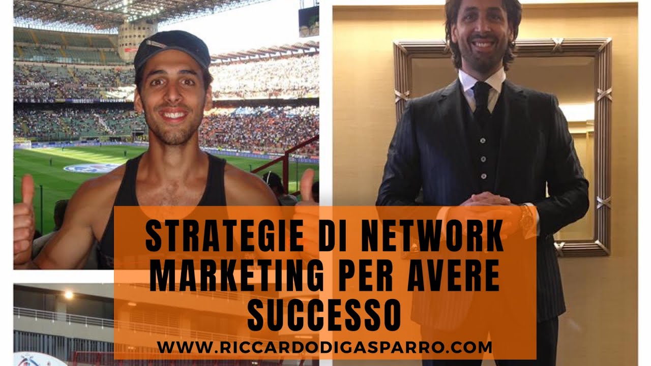 Strategie di network marketing per avere successo. - CORSO COMPLETO ...