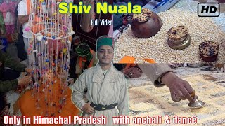 Himachali Shiv Nuala in Churah Chamba on kanha jugati song | nuala Dance of himachal pradesh