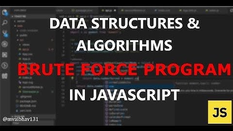 Javascript Brute Force Algorithms || Brute Force Program in js