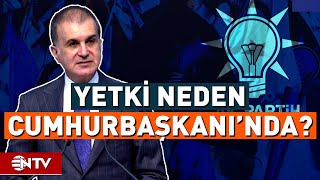 Seferberlik Hali Düzenlemesi Ne Kadar Gerekliydi? AK Parti Sözcüsü Ömer Çelik&#39;ten Açıklama | NTV