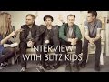 Sophie Eggleton Interviews Blitz Kids
