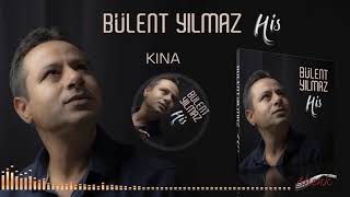 Bülent Yılmaz - Kına [] Resimi