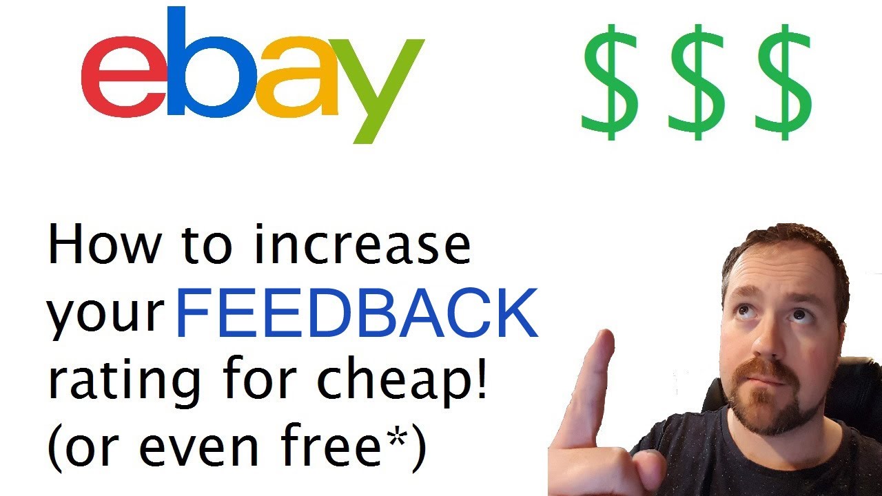 New How to increase your EBAY feedback rating for cheap (OR EVEN FREE!) - Selling online Motivation Ecom