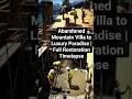 Abandoned Mountain Villa to Luxury Paradise | Full Restoration Timelapse..|#shorts #viral #ai #song