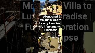 Abandoned Mountain Villa to Luxury Paradise | Full Restoration Timelapse..|#shorts #viral #ai #song