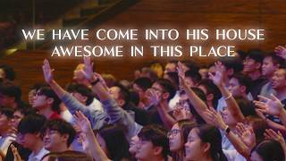 Trinity in Worship: We Have Come Into His House | Awesome In This Place