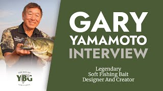 Gary Yamamoto Exclusive Interview with Your Bass Guy 