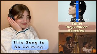 This Song is So Calming! | Yuuri 'Dry Flower' The First Take & Collab Cover w/ Enhypen Jay Reaction